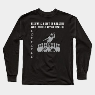 Bowling Excuses Exposed T-Shirt Long Sleeve T-Shirt